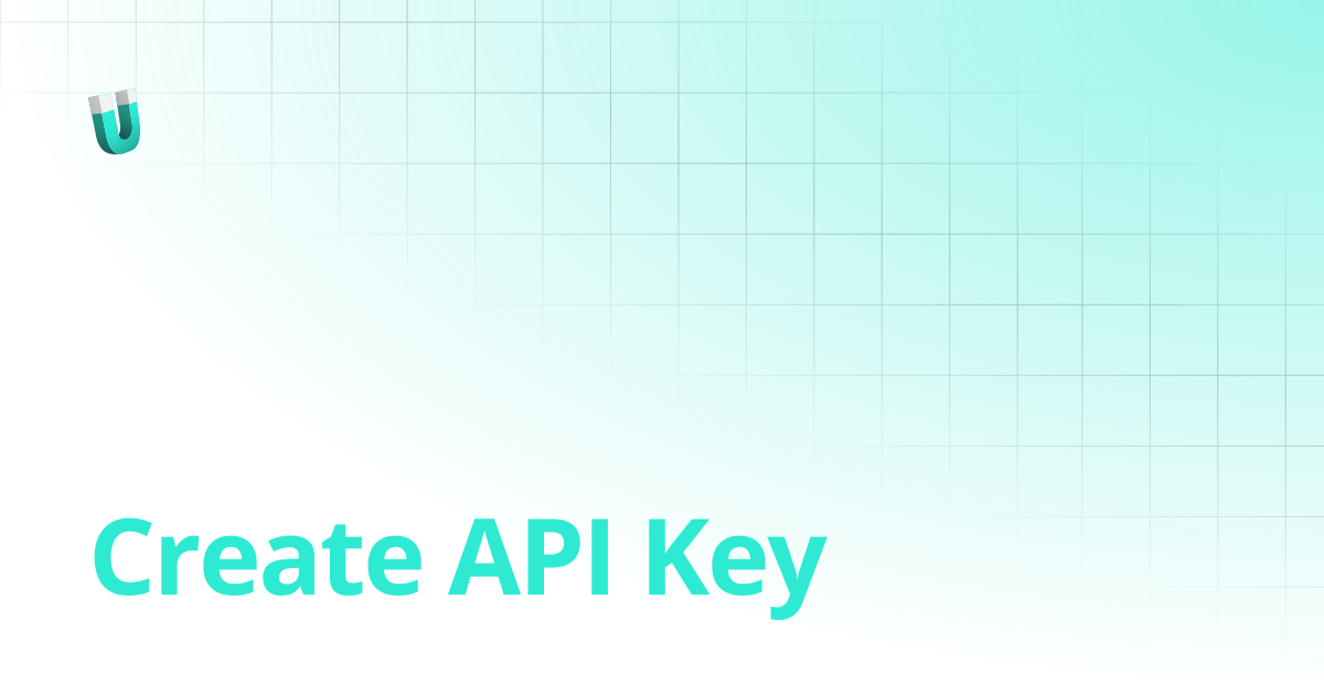 Create API Key | API Reference | Understand Tech